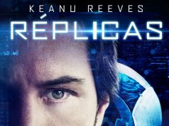 Cartel oficial de Réplicas, el nuevo film de ciencia ficción con Keanu Reeves