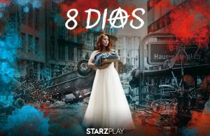 8 días: La nueva serie apocalíptica de StarzPlay