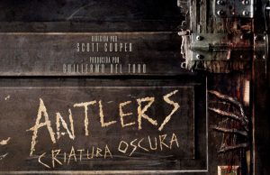 Antlers: Criatura Oscura, la nueva producción de Guillermo del Toro